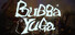 Bubba Yuga
