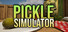 Pickle Simulator