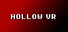 Hollow VR
