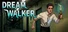 Dream Walker