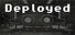 Deployed