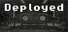 Deployed