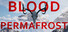 Blood Permafrost