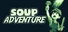 Soup Adventure