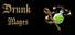Drunk Mages