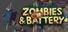 Zombies & Battery
