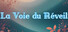 La Voie du Réveil