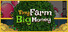 Tiny Farm, Big Money