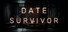 Date Survivor