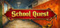 School Quest