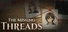 The Missing Threads