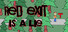 Red Exit Is A Lie