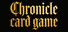 Chronicle Card Game
