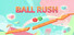 小球冲刺 Ball Rush