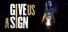 Give Us A Sign