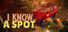 I Know a Spot