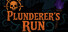Plunderer's Run
