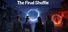 The Final Shuffle