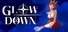 Glow Down