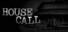 HOUSE CALL