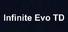 Infinite Evo TD