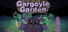 Gargoyle Garden