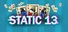 Static 13