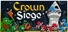 Crown Siege