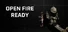 Open Fire: Ready