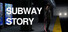 Subway Story