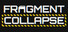 Fragment Collapse