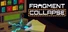 Fragment Collapse