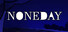 Noneday