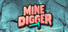 Mine Digger