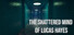 The Shattered Mind of Lucas Hayes