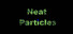Neat Particles