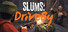 Slums: DriveBy