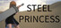 STEEL PRINCESS