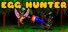 Egg Hunter