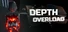 Depth Overload
