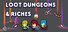 Loot, Dungeons and Riches