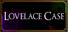 Lovelace Case