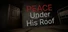 Peace Under His Roof