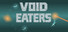 Void Eaters