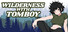Wilderness with Tomboy