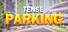 Tense Parking