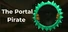 The Portal Pirate