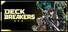 Deck Breakers