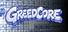 GreedCore