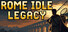Rome Idle: Legacy
